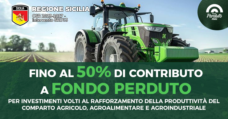 CSR 2023-2027 – SRD13. Fondo perduto per trasformazione e commercializzazione dei prodotti agricoli – Regione Sicilia