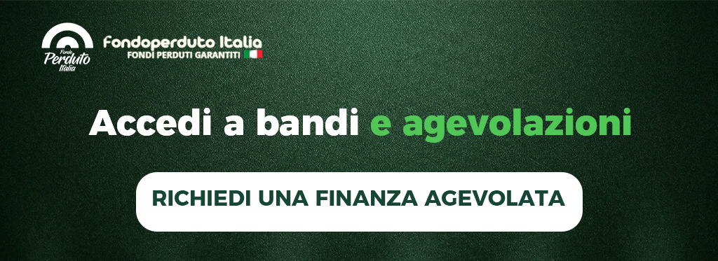 Accedi a bandi agevolazioni Fondo perduto Italia