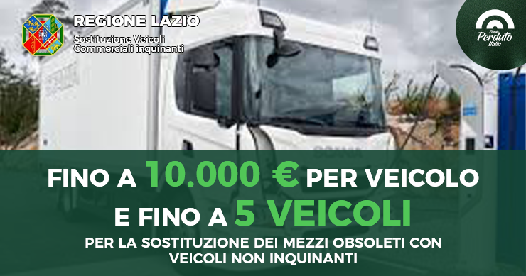 PER LA SOSTITUZIONE DEI MEZZI OBSOLETI CON VEICOLI NON INQUINANTI . Fondo perduto